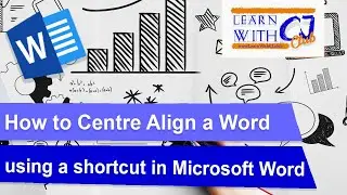 How to Center a Word in Microsoft Word Using a Shortcut