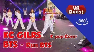 Entre nesta experiência em 360º com KC GIRLS - BTS Cover  - Run BTS