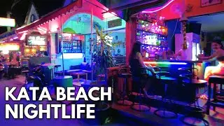 Kata Beach Nightlife Tour - Phuket Thailand