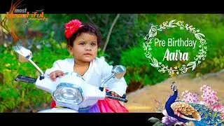 Aaira | Best Pre Birthday Song | Sairam Photography | Karimnagar