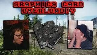 GRAPHICS CARD OVERLOAD!? - Escape From Tarkov Funniest Moments #263