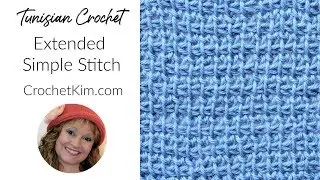 Tunisian Crochet Extended Simple Stitch Tutorial by Kim Guzman