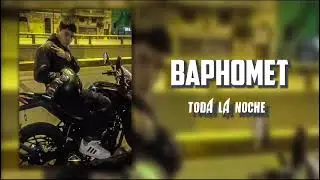 Baphomet - Toda la noche