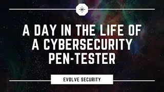 A Day in the Life for a Cybersecurity Pen-Tester