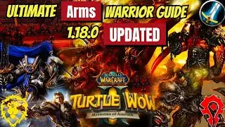The ULTIMATE Arms Warrior Guide for Turtle WoW Patch 1.18.0 – FULLY UPDATED!