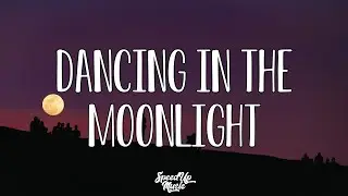 Dancing in the Moonlight | SpeedUp