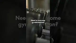 How to overcome gymtimidation #gym #motivation