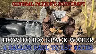 HOW TO BACKPACK WATER - 4 GALLON WATER HAUL