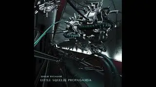 JUNICHI WATANABE - LITTLE SQUEEZE PROPAGANDA