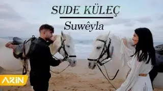 Sude Küleç - Suwêyla