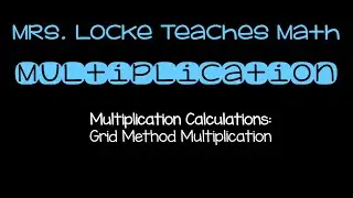 Grid Method Multiplication