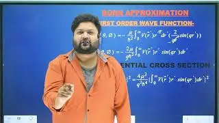 BORN APPROXIMATION IN  SCATTERING THEORY || QUANTUM THEORY OF SCATTERING || IN HINDI IN EASYWAY