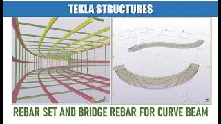 How to Add Rebar Set and Bridge Rebar to Curve Beam?