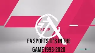 EA SPORTS IT'S IN THE GAME 1993-2020
