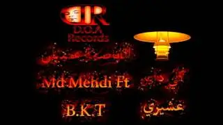 MD Mehdi Ft B K T   Kee Dair 3sheri