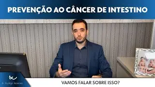 Câncer de Intestino l Dr. Rodrigo Ximenes