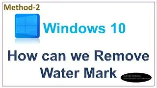 Windows watermark how to remove