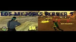 Top 5 Los mejores servidores del GTA SA-MP ( SuperDanova 1 en español ) *Especial 200 Sus*