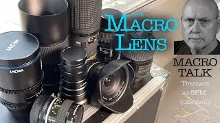 The Macro Lens - Macro Talk #78 -  A. Walls Photography, Jan 16  2024