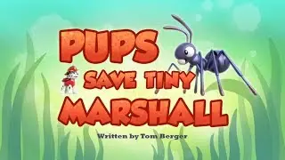 Щенячий патруль | 4 сезон 14 серия (Б) | Pups Save Tiny Marshal
