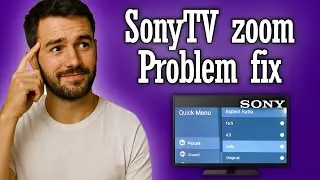 Sony TV zoom Settings Problem fix - Full Guide
