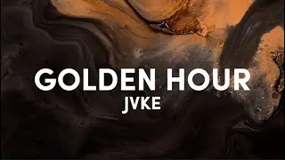 JVKE - Golden Hour (lyrics)