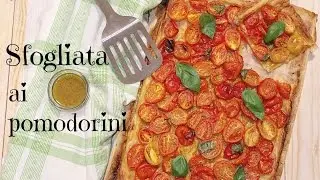 Sfogliata ai pomodorini - Panecioccolata&cannella