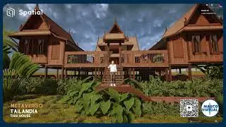 Metaverso Tailandia House - Spatial - Marco Virtual MX 2024