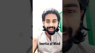 Inertia of Mind | മനസ്സിൻ്റ ജഢത്വം| Syamjith |ChemMaster
