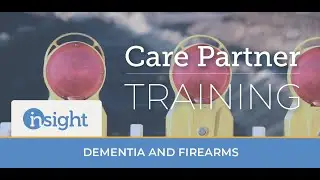 Dementia and Firearms: Navigating a Difficult Situation