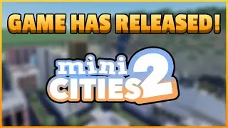 MINI CITIES 2 BETA HAS RELEASED!