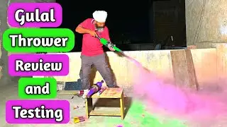 Gulal Thrower Review and Testing | dry colour thrower for Holi | गुलाल फेंकने वाला यंत्र