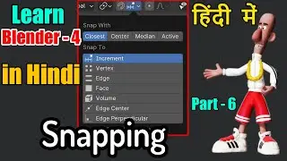 Learn Blender 4 .0 in Hindi - Blender Snapping Tools - [part-6]