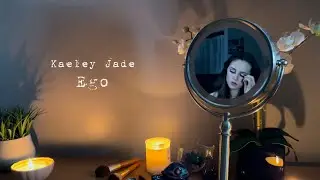 Kaeley Jade - Ego (Official Lyric Video)