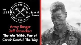 The War Within: Black Hawk Down Army Ranger Jeff Strueker