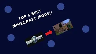 Top 5 best minecraft mods