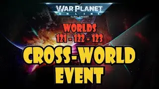 War Planet Online: CROSS-WORLD EVENT