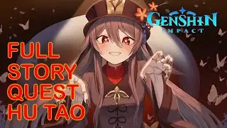FULL STORY QUEST HU TAO! SUBTITLE INDONESIA - GENSHIN IMPACT INDONESIA