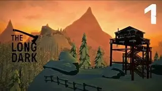 Выживаем в The Long Dark, часть 1