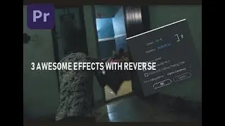 3 Effects Using Reverse In Premiere Pro (3 minutes Tutorials)