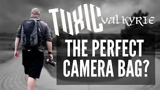 Toxic Valkyrie Camera Bag - Review and thoughts
