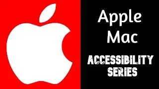 HOW TO use Mac OS Accessibility Tools for Vision Impairment
