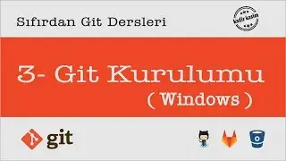 Sıfırdan Git Dersleri - 3 - Git Kurulumu ( Windows )