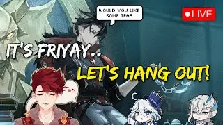 🔴 FRIYAY GENSHIN & CHILL 😎 COME HANG OUT Y'ALL ❤️ | Genshin VTuber LIVE
