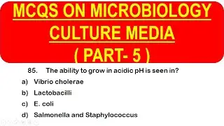 MCQS ON MICROBIOLOGY CULTURE MEDIA *PART 5* | MICROBIOLOGY CULTURE MEDIA MCQ QUESTION WITH ANSWER