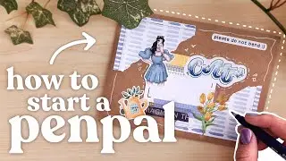 how to FIND and START a PEN PAL for beginners 💌 | a beginners guide to pen pals