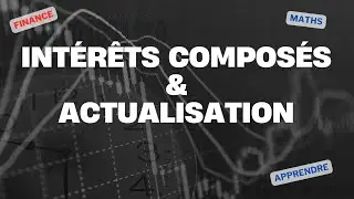 👩‍🎓📢Gagner avec les intérêts composés et l'actualisation - Tutoriel