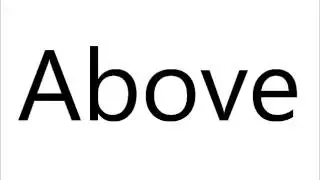 How to Pronounce Above