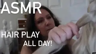 ASMR   HAIR PLAY ALL DAY! NO TALKING BRUSHING, SCISSORS, BRAIDING, FINGER COMBING   Lynn Rasmussen