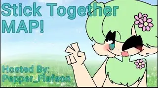 stick together map Complete! (credits in description)